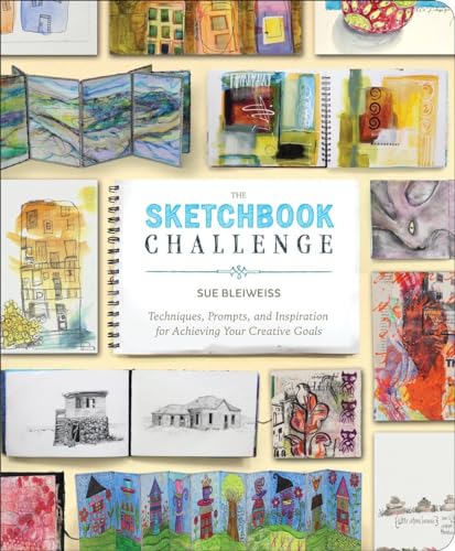 The Sketchbook Challenge: Techniques, Prompts, and Inspiration for Achieving Your Creative Goals von CROWN